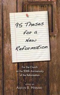 95 Theses for a New Reformation
