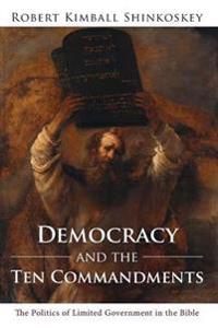 Democracy and the Ten Commandments