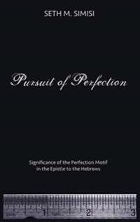 Pursuit of Perfection