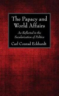 The Papacy and World Affairs