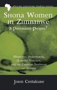 Shona Women in Zimbabwe--A Purchased People?