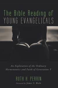 The Bible Reading of Young Evangelicals