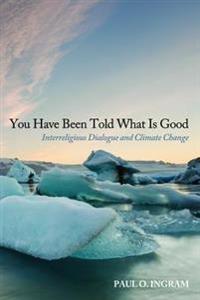 Bokomslag for "You Have Been Told What Is Good"