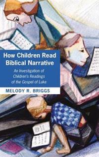 Bokomslag for "How Children Read Biblical Narrative"