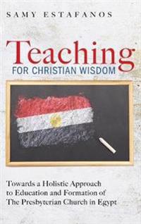 Bokomslag for "Teaching for Christian Wisdom"