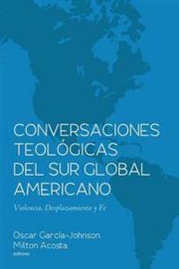 Bokomslag for "Conversaciones Teológicas del Sur Global Americano"