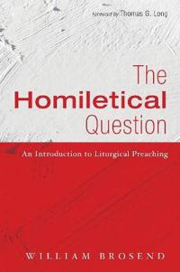 The Homiletical Question