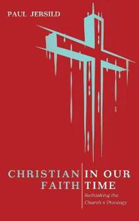 Christian Faith in Our Time