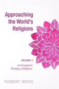 Bokomslag for "Approaching the World's Religions, Volume 2"