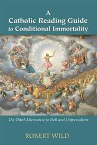 Bokomslag for "A Catholic Reading Guide to Conditional Immortality"