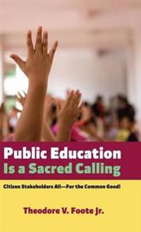 Bokomslag for "Public Education Is a Sacred Calling"