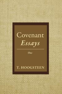 Covenant Essays: One
