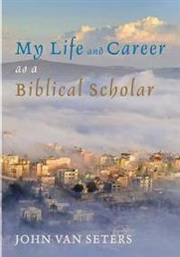 Kirjan kansi "My Life and Career as a Biblical Scholar"
