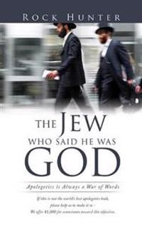 The Jew Who Said He Was God