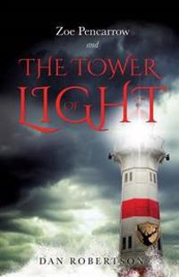 ZOE PENCARROW and THE TOWER OF LIGHT