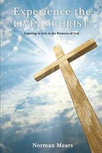 Bokomslag for "Experience the Living Christ!"