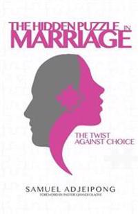 Bokomslag for "The Hidden Puzzle in Marriage"
