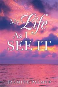 My Life As I See It