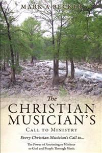 The Christian Musician's Call to Ministry