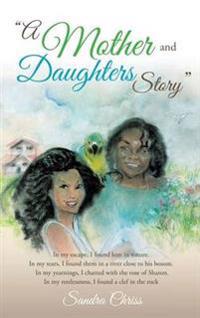 Bokomslag for ""A Mother and Daughters Story""