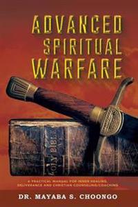 Advanced Spiritual Warfare