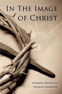 In The Image of Christ