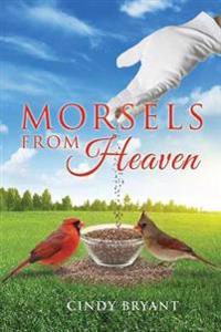 Bokomslag for "Morsels From Heaven"