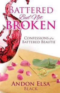 Battered But Not Broken