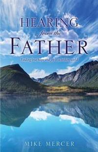 Hearing from the Father