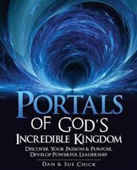 Portals of God's Incredible Kingdom