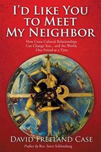 I'd Like You to Meet My Neighbor