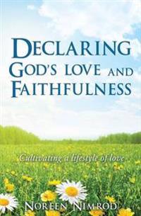 Declaring God's Love and Faithfulness