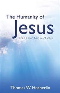 Bokomslag for "The Humanity of Jesus"