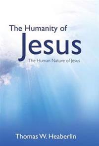 The Humanity of Jesus
