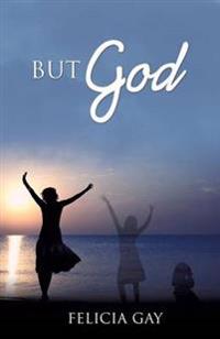 "But God"