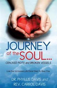 Bokomslag för "JOURNEY of the SOUL...CRACKED POTS and BROKEN VESSELS"
