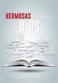 Las Hermosas Matemáticas de Dios