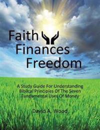 Faith Finances Freedom