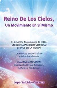 Reino De Los Cielos, Un Movimiento En Sí Mismo