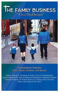 The Family Business "Live The Dream"