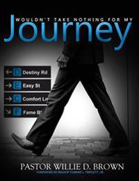 Bokomslag for "Wouldn't Take Nothing for My Journey"