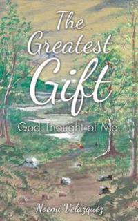 The Greatest Gift