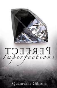 Perfect Imperfections