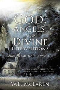 God, Angels, and Divine Intervention's