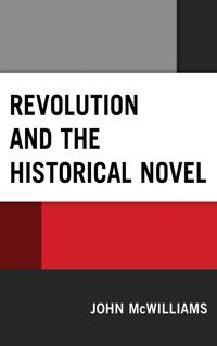 Bokomslag for "Revolution and the Historical Novel"