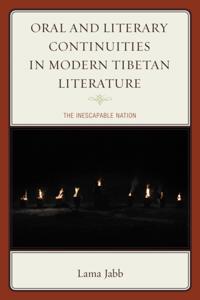 Oral and Literary Continuities in Modern Tibetan Literature