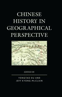Bokomslag för "Chinese History in Geographical Perspective"