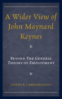 Wider View of John Maynard Keynes