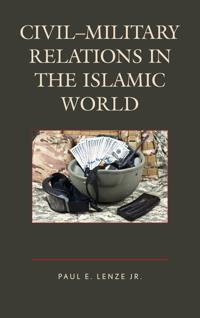 Civil–Military Relations in the Islamic World