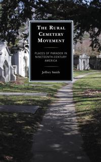 Bokomslag for "The Rural Cemetery Movement"